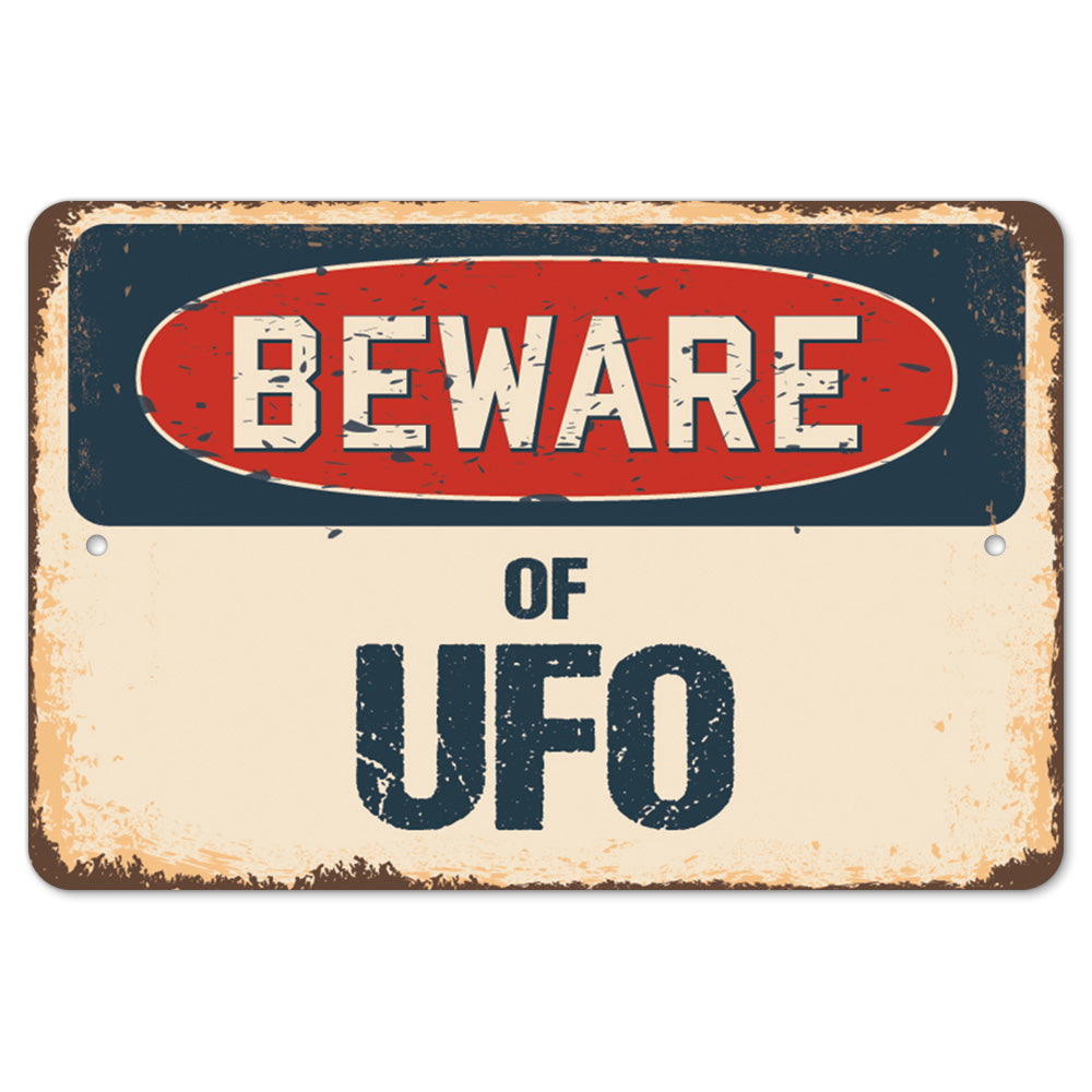 Beware Of UFO