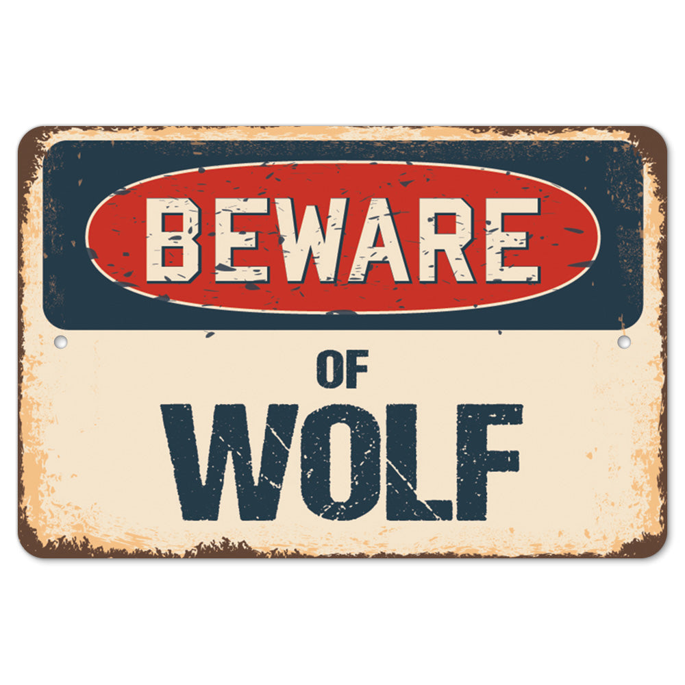 Beware Of Wolf