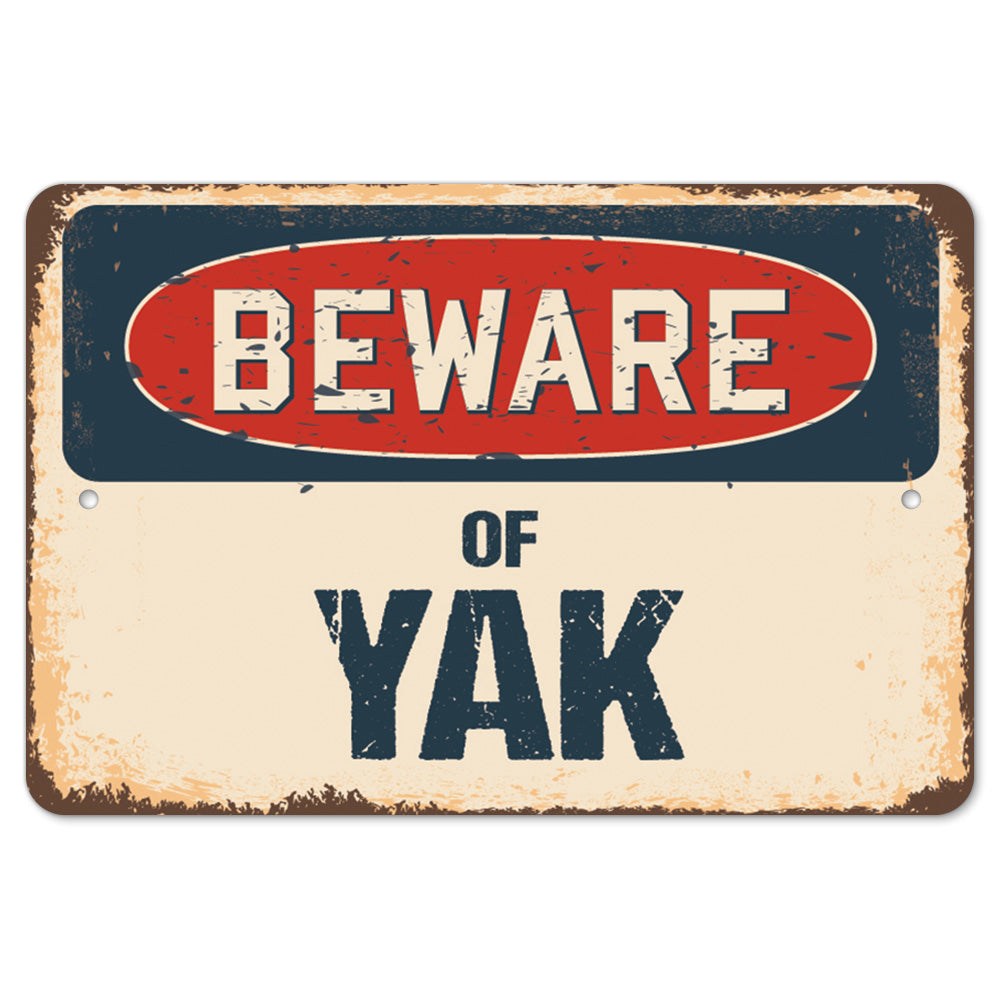 Beware Of Yak