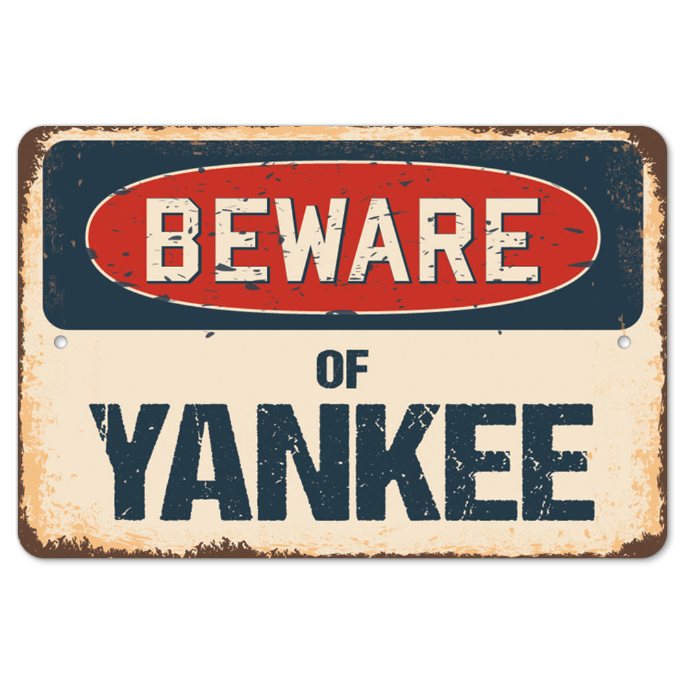Beware Of Yankee
