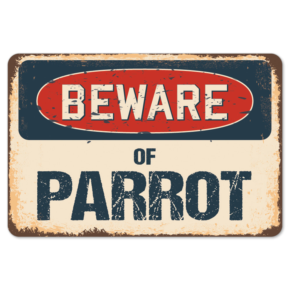 Beware Of Parrot