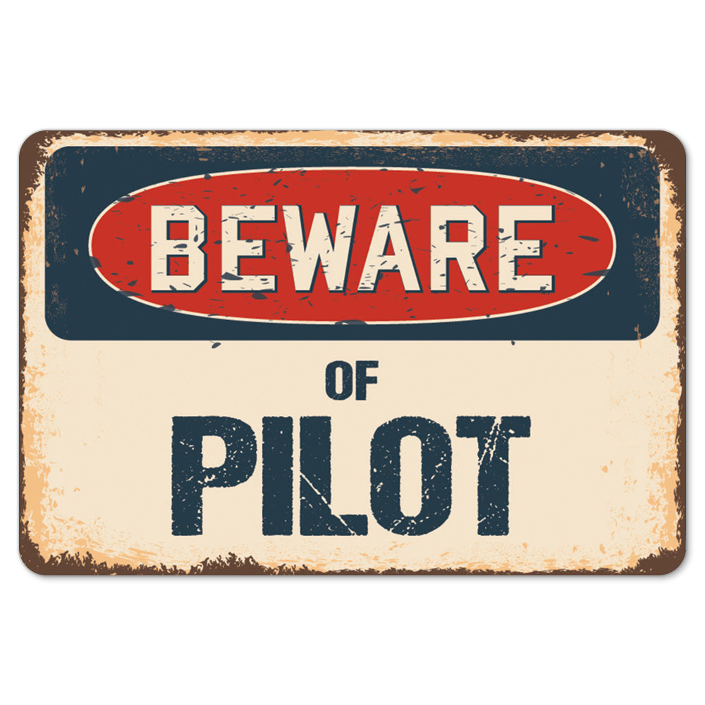 Beware Of Pilot
