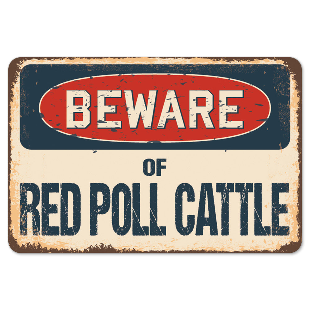 Beware Of Red Poll Cattle