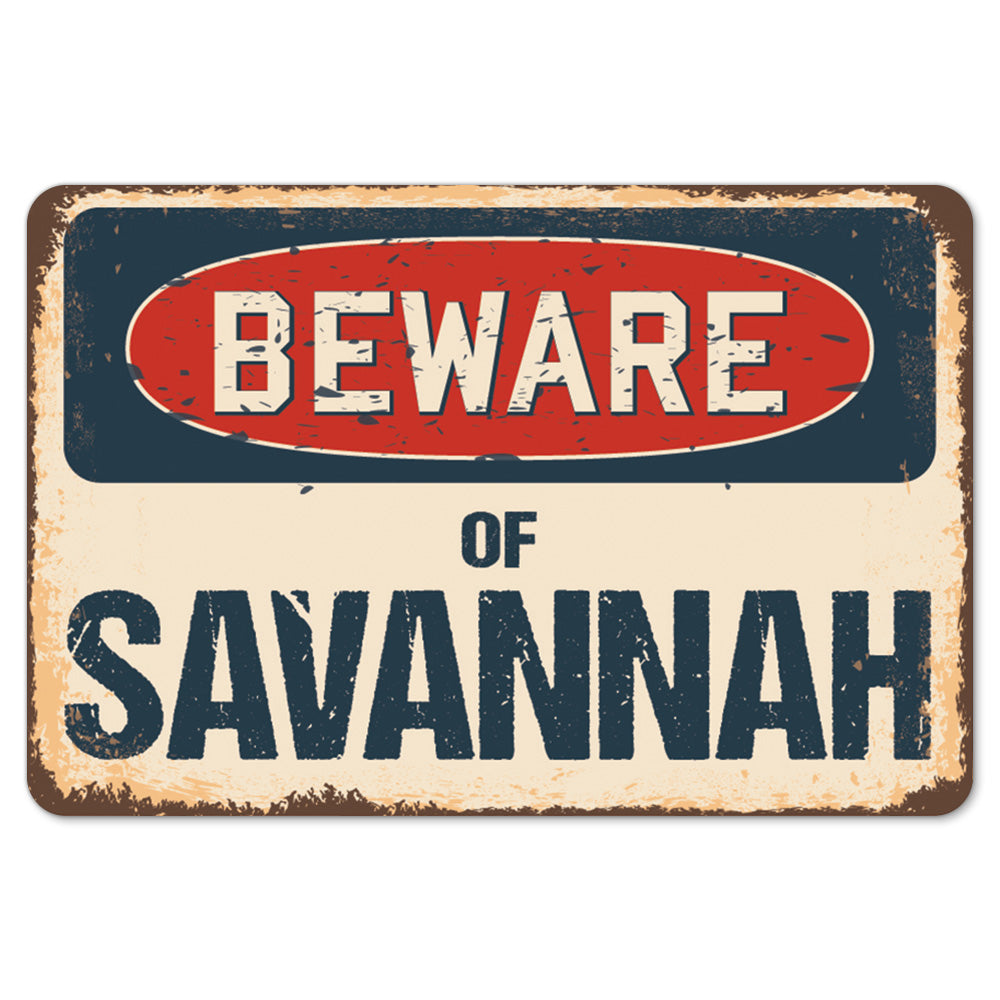 Beware Of Savannah