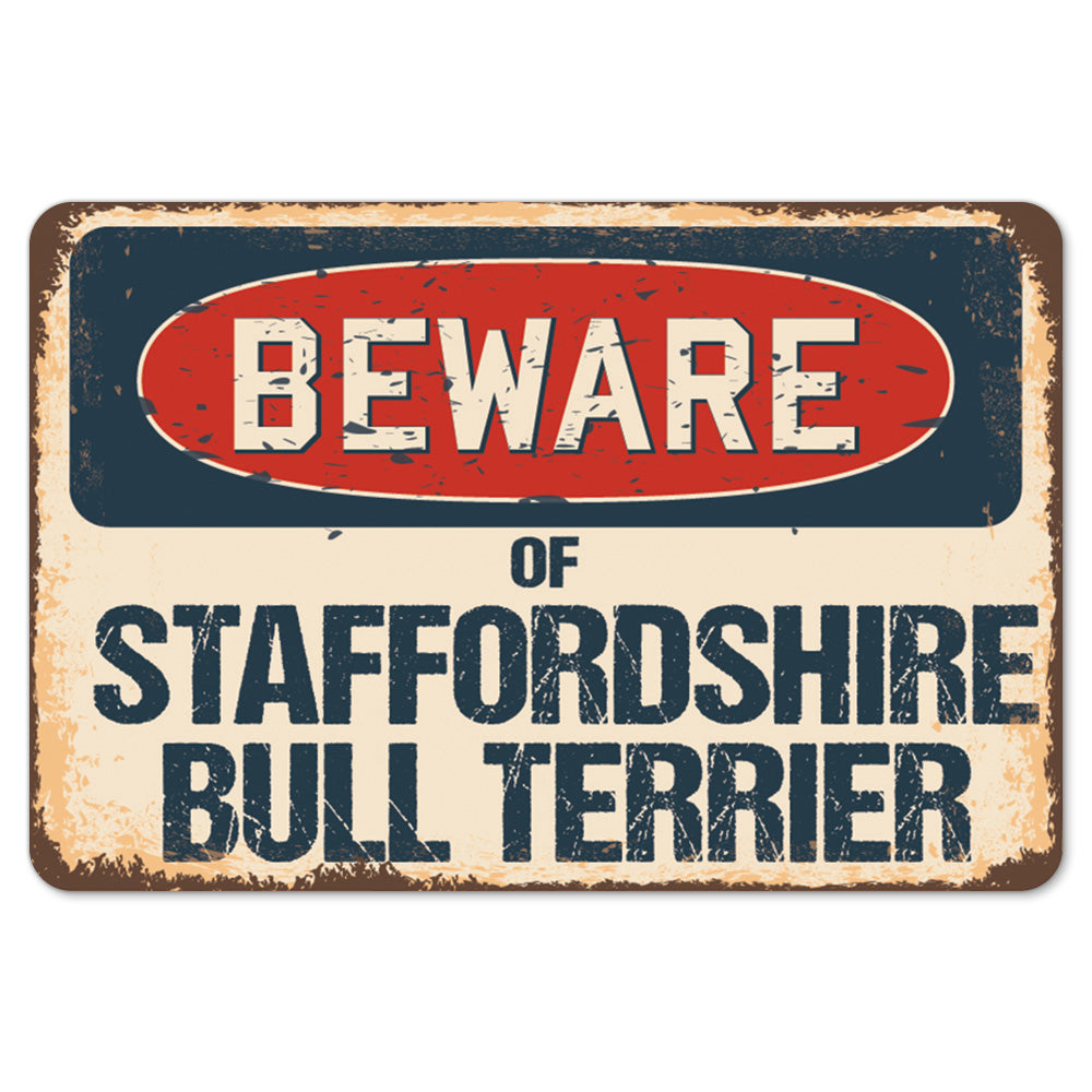 Beware Of Staffordshire Bull Terrier