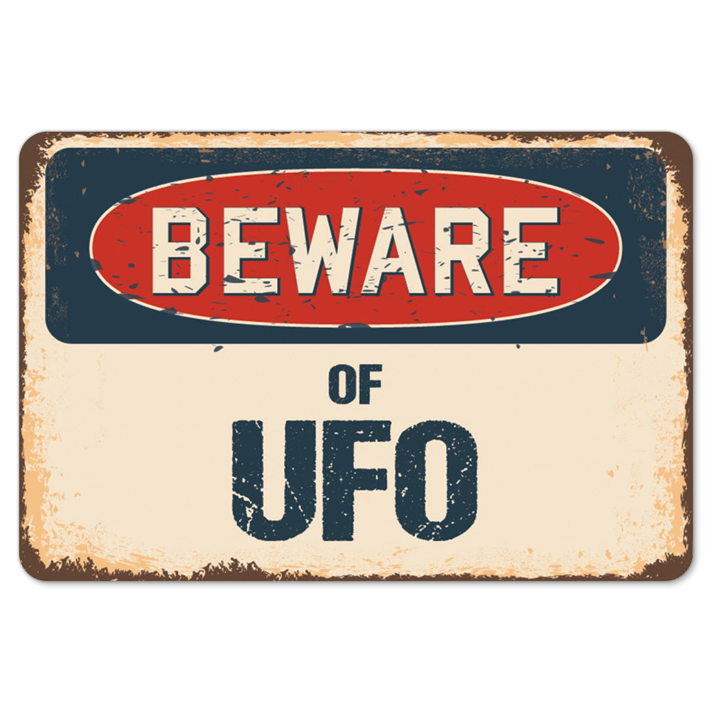Beware Of UFO