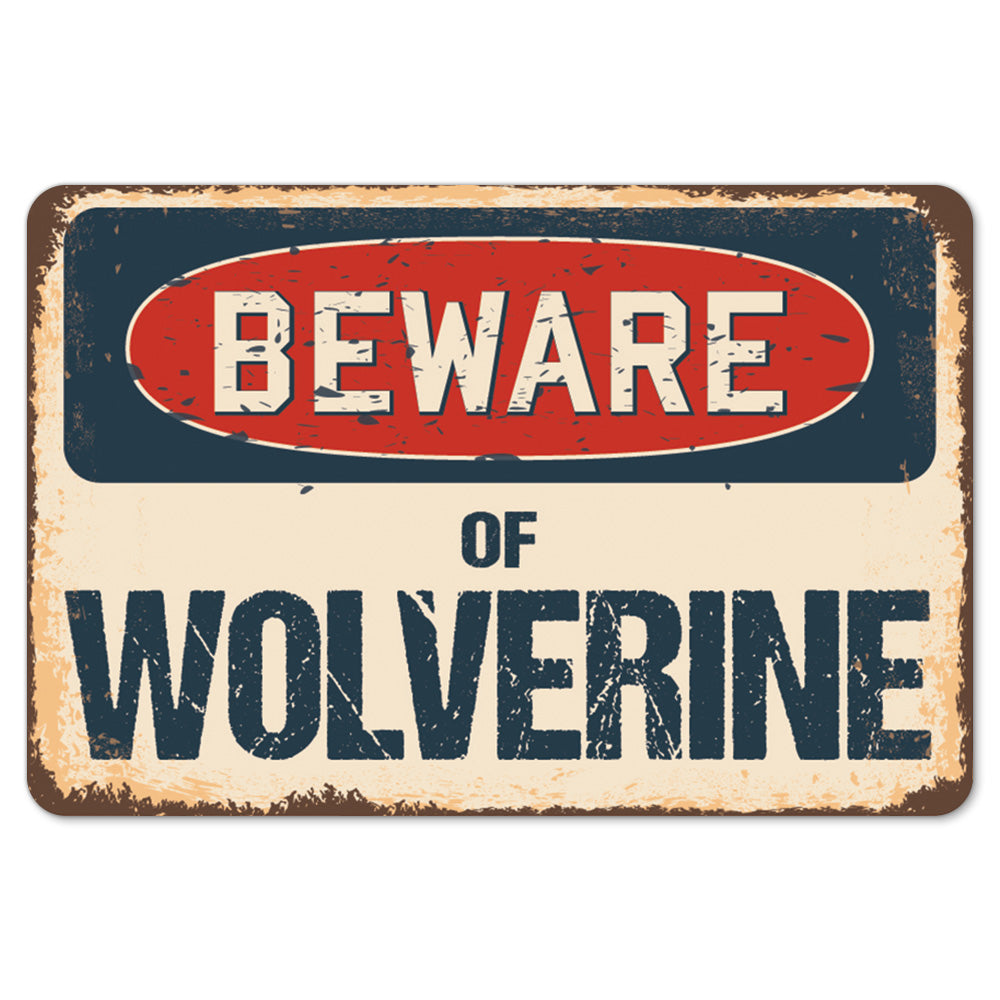 Beware Of Wolverine