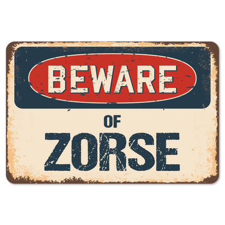 Beware Of Zorse