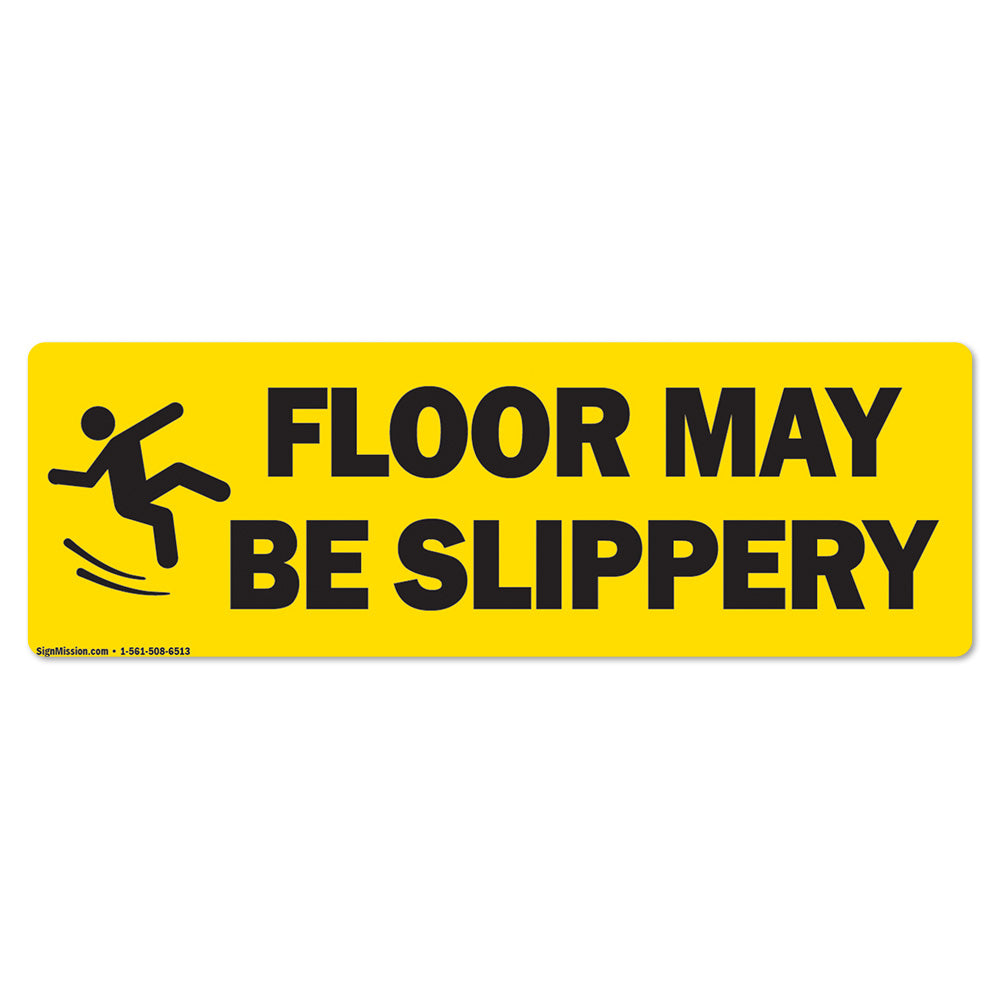Floor May Be Slippery