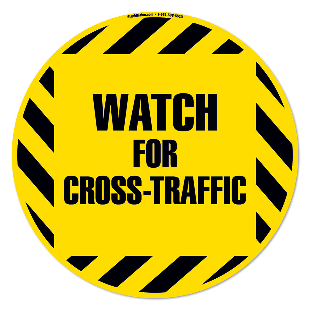 Watch For Cross Traffic