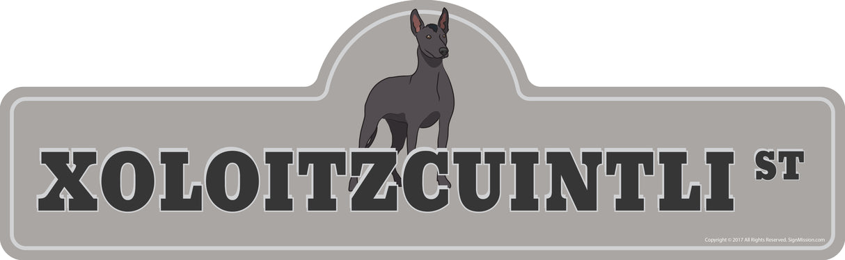 Xoloitzcuintli Street Sign