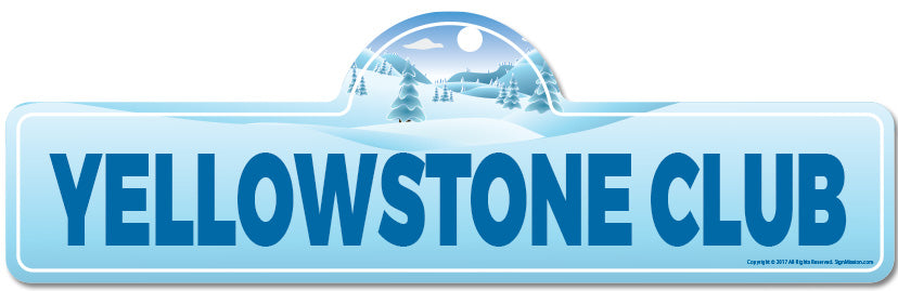 Yellowstone Club Street Sign