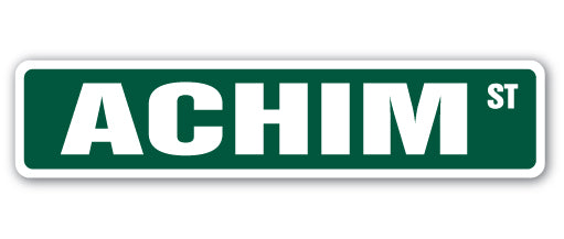 ACHIM Street Sign