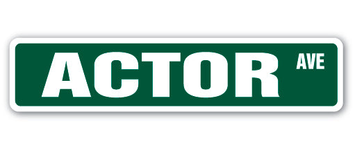 ACTOR Street Sign