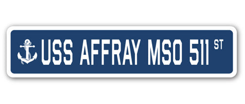 USS AFFRAY MSO 511 Street Sign