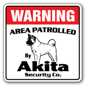 AKITA Security Sign