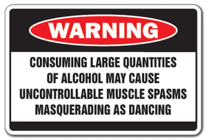 ALCOHOL CAUSES MUSCLE SPASMS Warning bar Sign