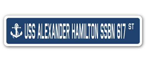 USS ALEXANDER HAMILTON SSBN 617 Street Sign