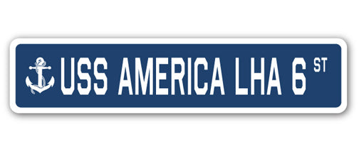 USS AMERICA LHA 6 Street Sign