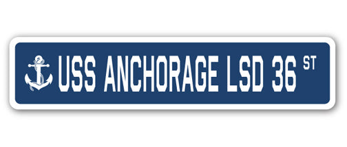 USS ANCHORAGE LSD 36 Street Sign