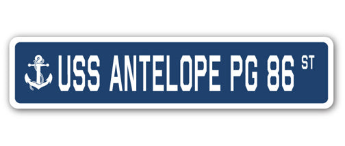 USS ANTELOPE PG 86 Street Sign