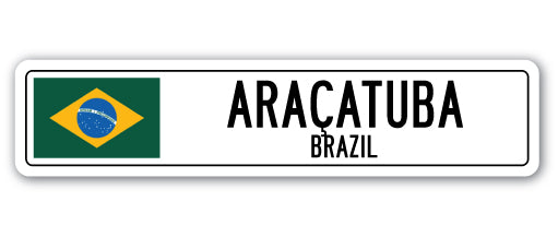 ARAEATUBA, BRAZIL Street Sign