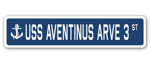 USS AVENTINUS ARVE 3 Street Sign