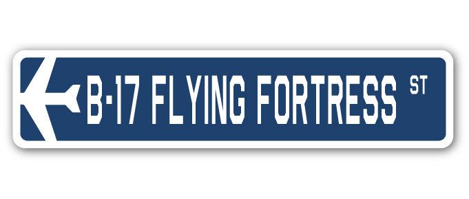 B-17 Flying Fortress Street Sign