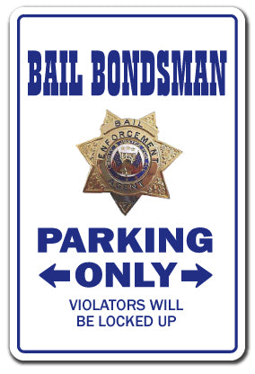 BAIL BONDSMAN Sign