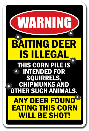 Baiting Deer Is Illegal Any Deer Found Will Be Shot! Vinyl Decal Sticker