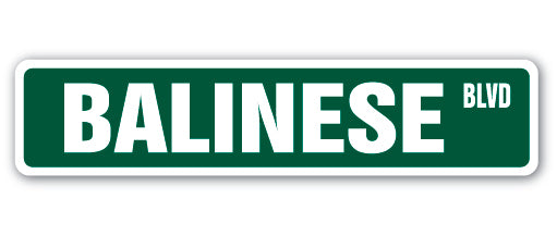 BALINESE Street Sign