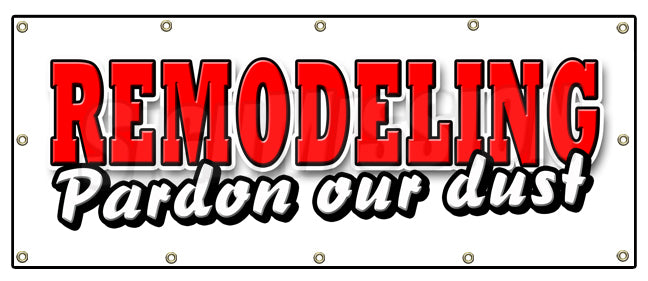 Remodeling Pardon Our Dust Banner