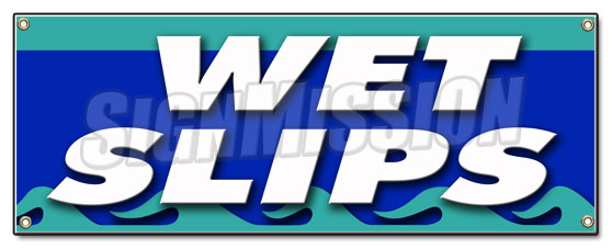 Wet Slips Banner