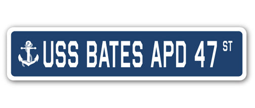 USS BATES APD 47 Street Sign