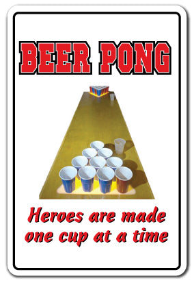 BEER PONG HEROES Warning Sign