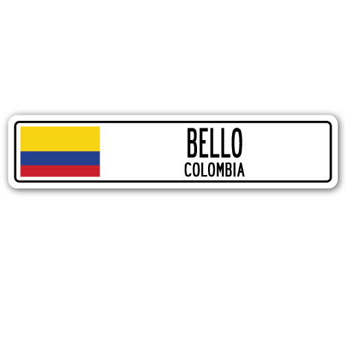BELLO, COLOMBIA Street Sign