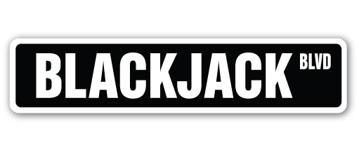 BLACKJACK Street Sign