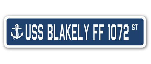 USS BLAKELY FF 1072 Street Sign