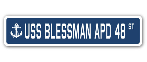 USS BLESSMAN APD 48 Street Sign