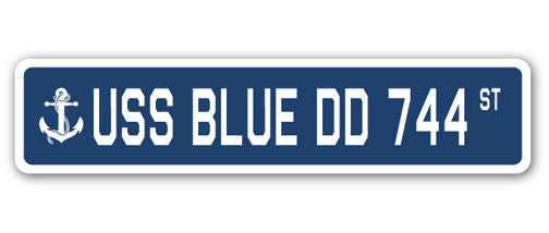 USS BLUE DD 744 Street Sign