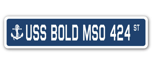 USS BOLD MSO 424 Street Sign
