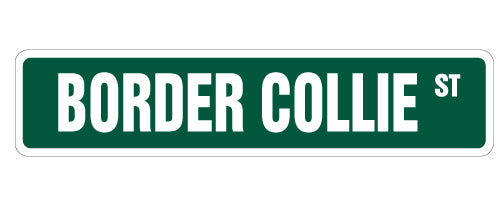 BORDER COLLIE Street Sign
