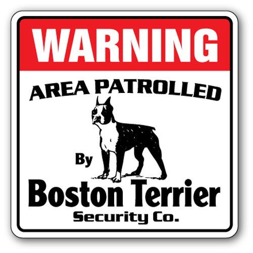 BOSTON TERRIER Security Sign