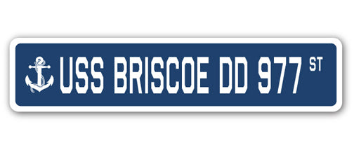 USS BRISCOE DD 977 Street Sign
