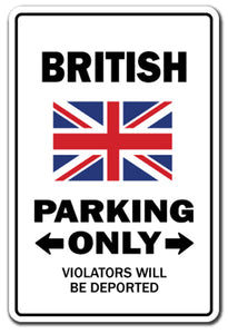 BRITISH Parking Sign