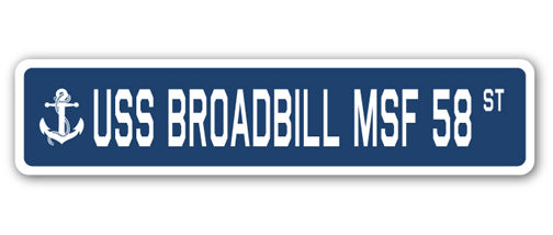 USS BROADBILL MSF 58 Street Sign