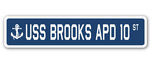 USS BROOKS APD 10 Street Sign
