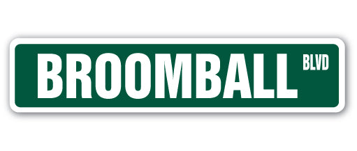 BROOMBALL Street Sign