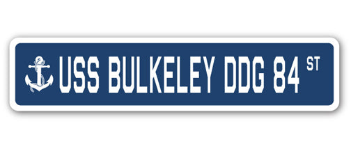 USS BULKELEY DDG 84 Street Sign