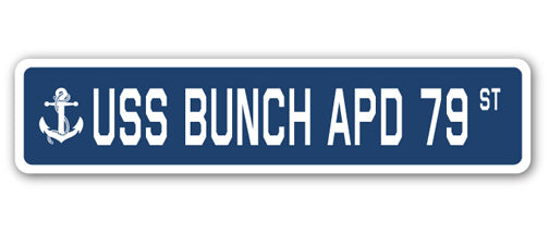 USS BUNCH APD 79 Street Sign